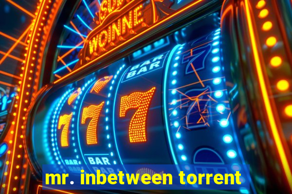 mr. inbetween torrent